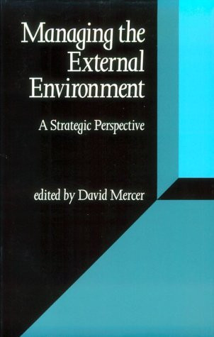 Professor David S Mercer  / Managing the External Environment (Large Paperback)