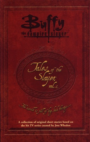 Scott Allie /Tales of the Slayer, Vol. 2 (Large Paperback)