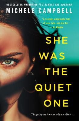 Michele Campbell / She Was the Quiet One (Large Paperback)