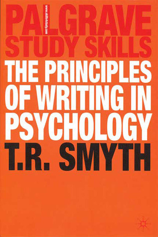 Thomas R. Smyth / The Principles of Writing in Psychology (Large Paperback)
