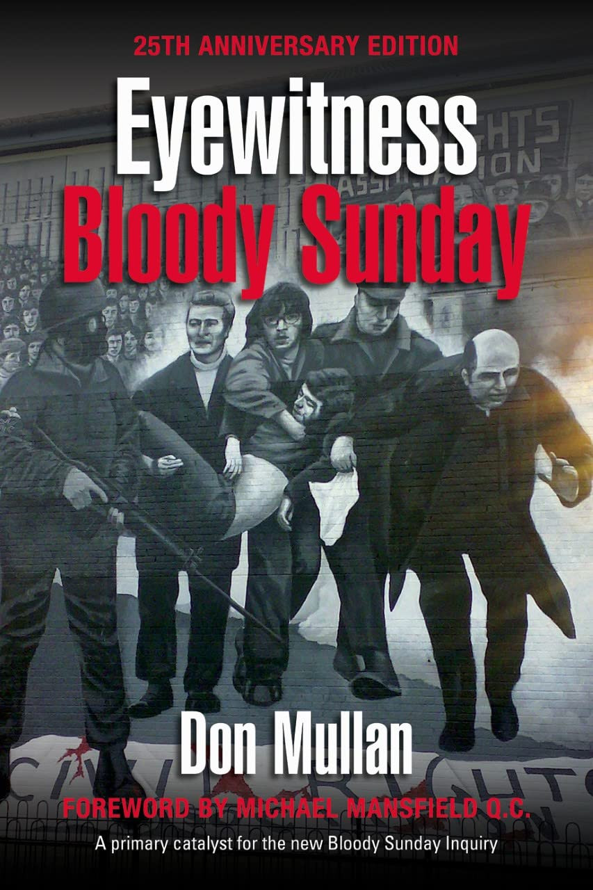 Don Mullan / Eyewitness Bloody Sunday - 25th Anniversary Edition (Large Paperback)