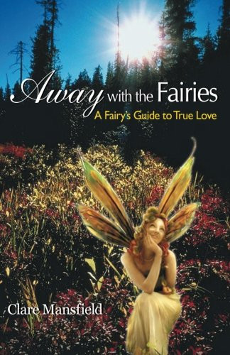 Clare Mansfield / Away With the Fairies (Large Paperback)