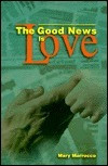 Mary Marrocco / The Good News Is Love (Large Paperback)