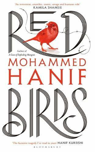 Mohammed Hanif / Red Birds (Large Paperback)