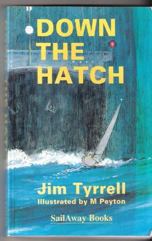 Jim Tyrrell / Down the Hatch (Large Paperback)