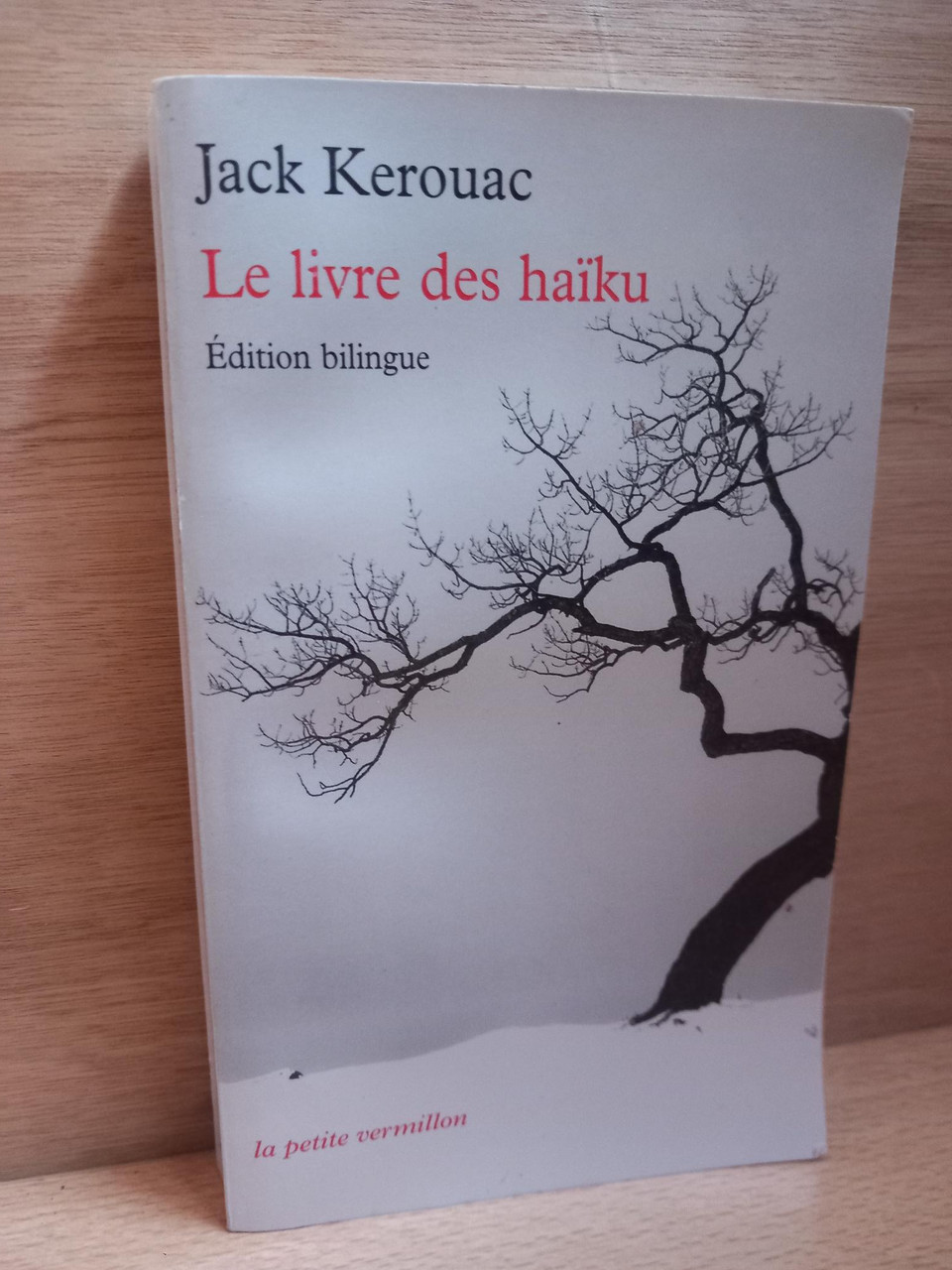 Jack Kerouac - Le Livre des haiku - ( Bilingual Edition) - French/ English - PB - 2012