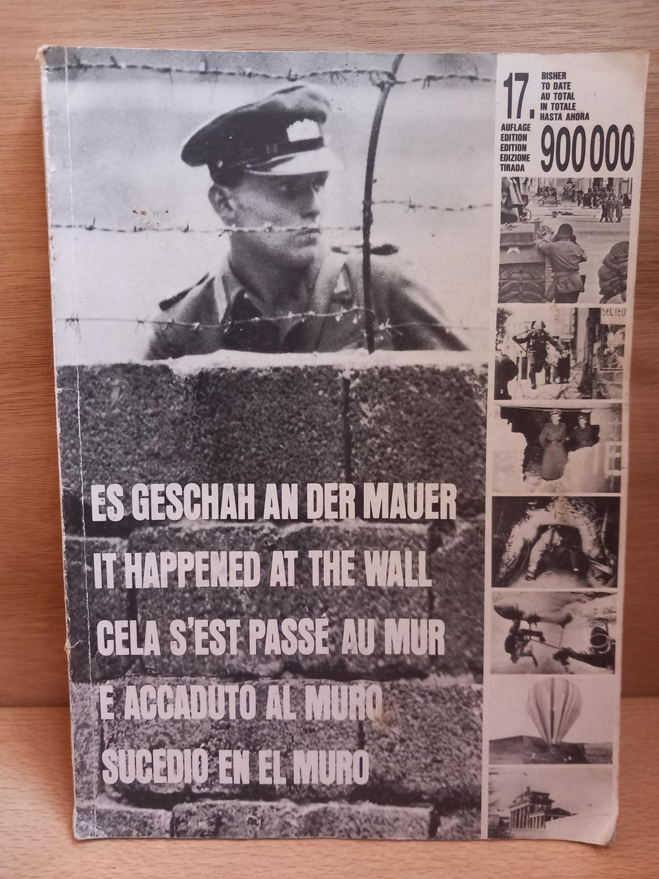 Verlag Haus am Checkpoint Charlie - Es Geschah an der ,Mauer | It Happened at the Wall ( PB 1990) - Berlin Wall Illustrated History