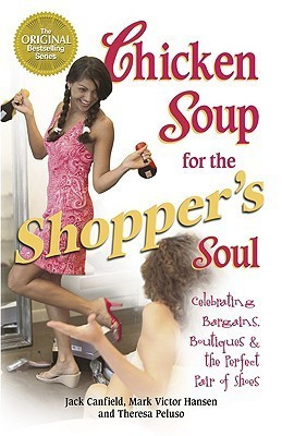 Jack Canfield / Chicken Soup for the Shopper's Soul (Large Paperback)