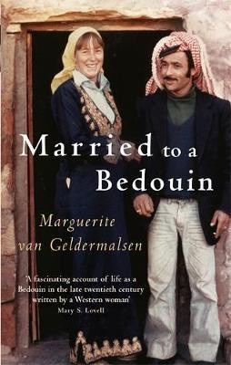 Marguerite Van Geldermalsen / Married to a Bedouin