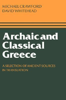 Michael Hewson Crawford / Archaic and Classical Greece (Large Paperback)