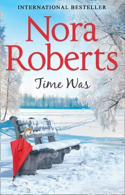 Nora Roberts / Time Was