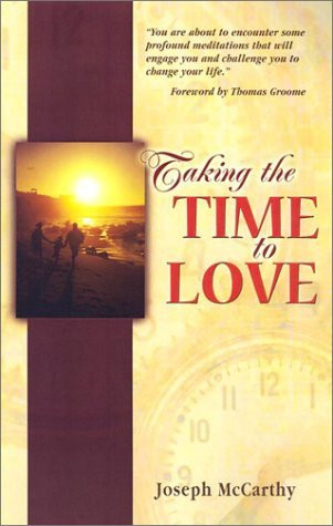 Joe McCarthy / Taking the Time to Love (Large Paperback)