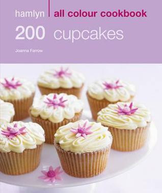 Joanna Farrow / 200 Cupcakes (Large Paperback)