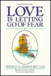 Gerald G. Jampolsky / Love Is Letting Go of Fear (Large Paperback)