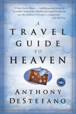 Anthony DeStefano / A Travel Guide to Heaven (Large Paperback)