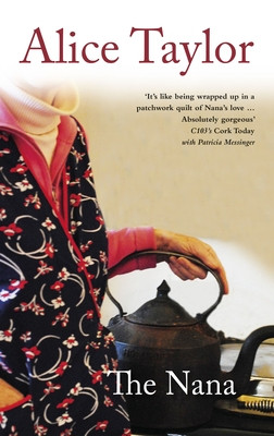 Alice Taylor / The Nana (Large Paperback)