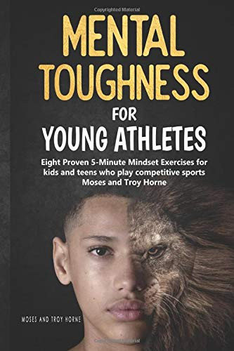 Troy Horne / Mental Toughness For Young Athletes (Large Paperback)