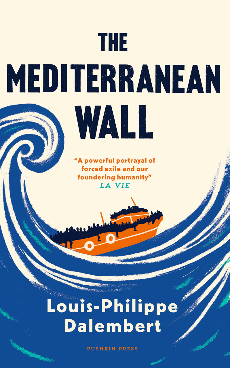 Louis-Philippe Dalembert / The Mediterranean Wall (Large Paperback)