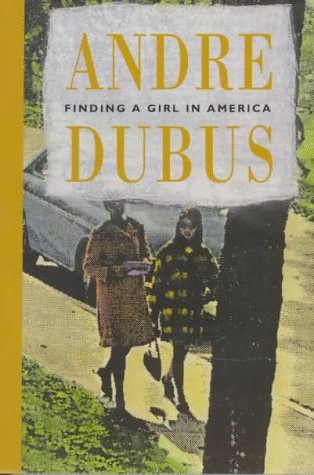 Andre Dubus / Finding a Girl in America (Large Paperback)