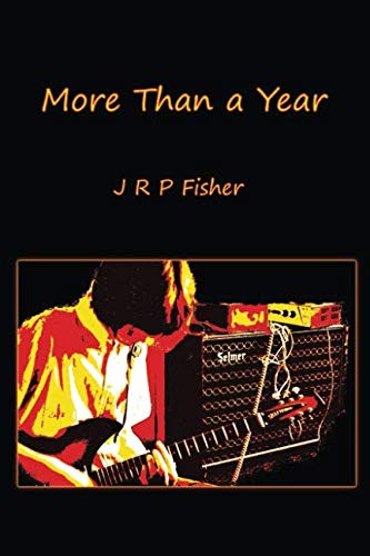 J.R.P. Fisher / More Than a Year (Large Paperback)