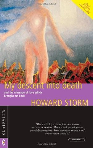 Howard Storm / My Descent into Death and the Message of Love Which Brought Me Back (Large Paperback)