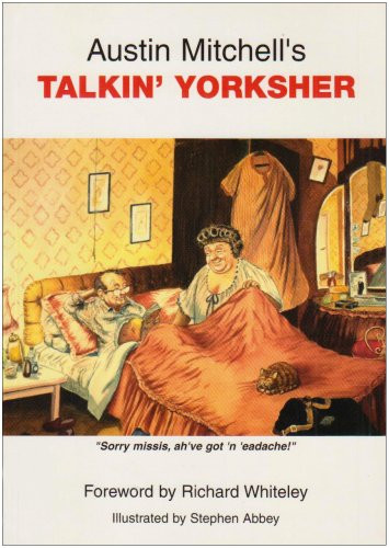 Austin Mitchell / Talkin Yorksher (Large Paperback)