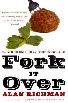 Alan Richman / Fork It Over (Large Paperback)