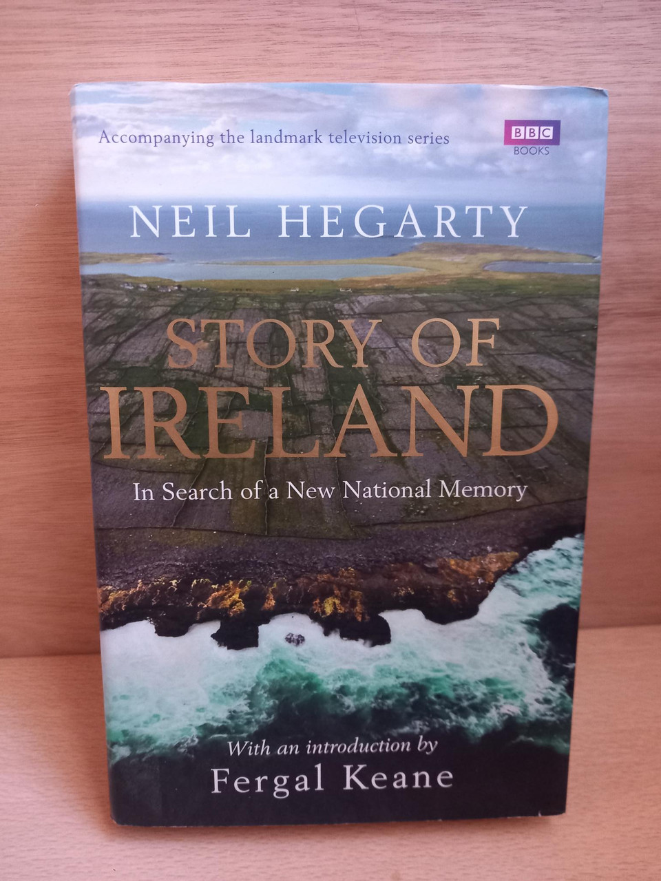 Neil Hegarty - Story of Ireland : In Search of a New National Memory - HB - 2011