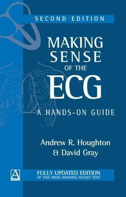 Andrew R. Houghton / Making Sense of the ECG (Large Paperback)