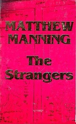 Matthew Manning / The Strangers (Large Paperback)