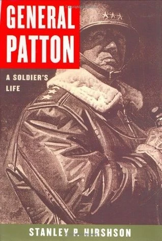 Stanley P. Hirshson / General Patton: A Soldier's Life (Hardback)