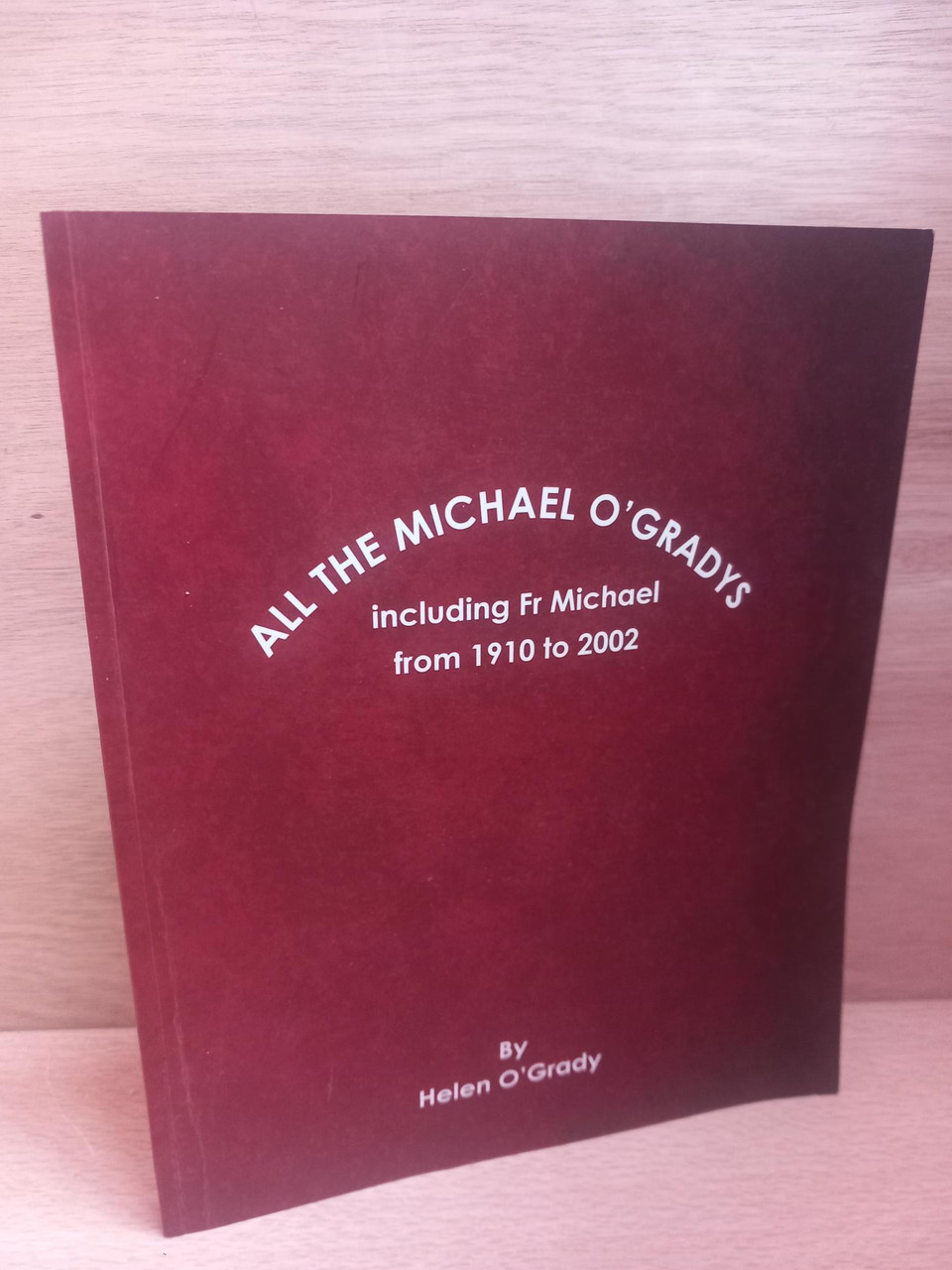 Helen O'Grady - All the Michael O'Grady's - PB