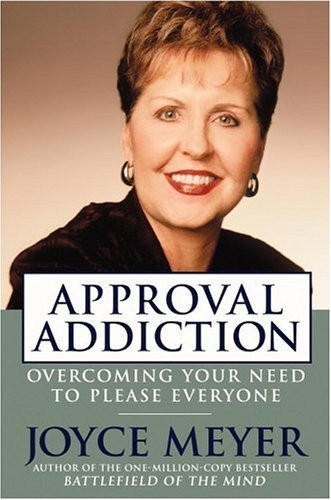 Joyce Meyer / Approval Addiction (Hardback)