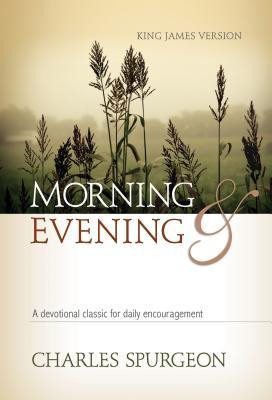 Charles Haddon Spurgeon / Morning and Evening (Hardback)