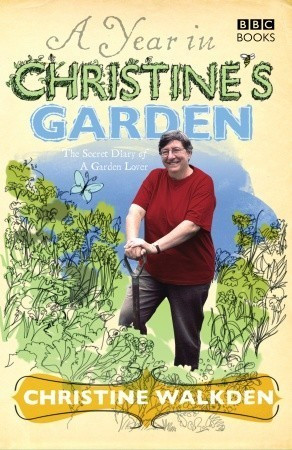Christine Walkden / A Year in Christine's Garden (Hardback)