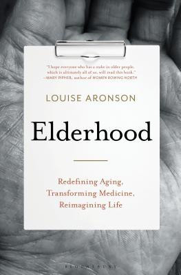 Louise Aronson / Elderhood (Hardback)