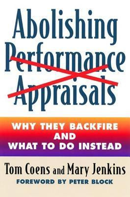 Tom Coens / Abolishing Performance Appraisals (Hardback)