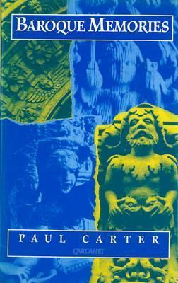 Paul Carter / Baroque Memories (Hardback)