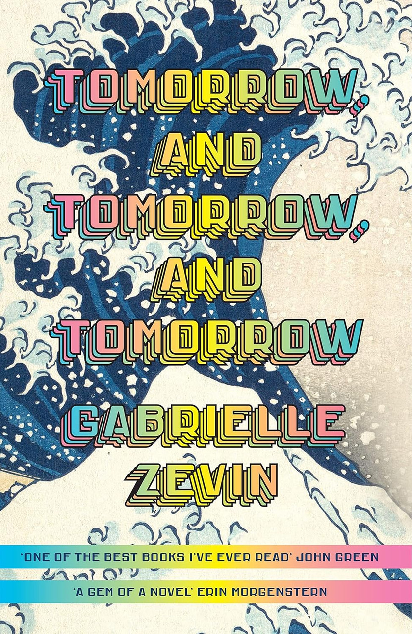Gabrielle Zevin / Tomorrow, and Tomorrow, and Tomorrow (Hardback)