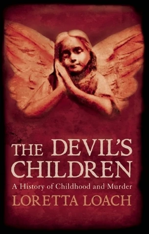 Loretta Loach / The Devil's Children (Hardback)