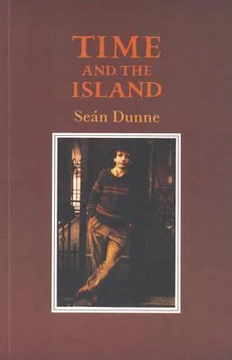 Sean Dunne / Time and the Island (Large Paperback)