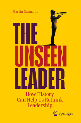 Martin Gutmann / The Unseen Leader (Large Paperback)