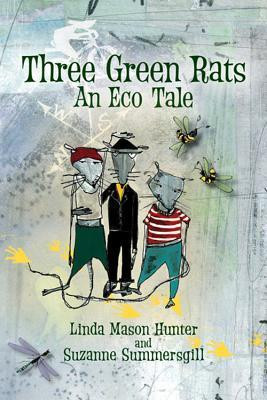Linda Mason Hunter / Three Green Rats (Large Paperback)