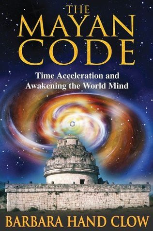 Barbara Hand Clow / The Mayan Code (Large Paperback)
