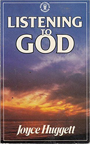 Joyce Huggett / Listening to God