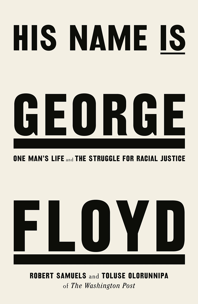 Robert Samuels / His Name Is George Floyd (Large Paperback)
