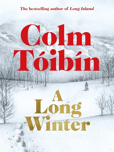 Colm Toibin / A Long Winter (Hardback)