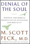 M. Scott Peck / Denial of the Soul (Hardback)