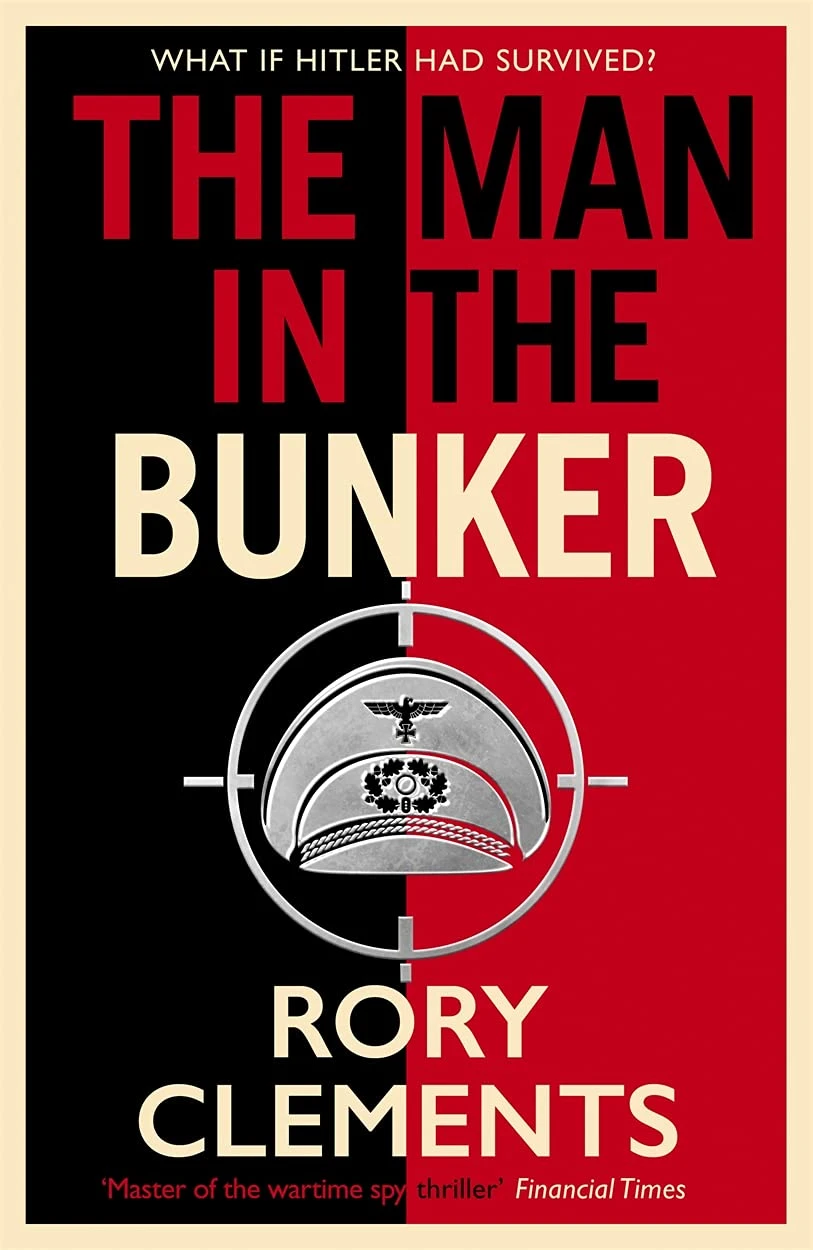 Rory Clements / The Man in the Bunker (Hardback)