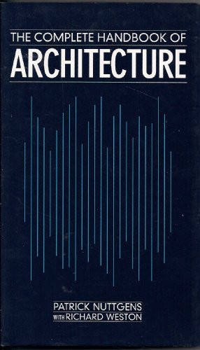 Patrick Nuttgens / The Complete Architecture Handbook (Hardback)